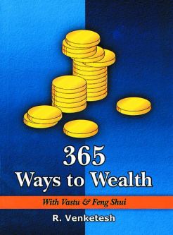 365 Ways to Wealth with Vastu & Feng Shui